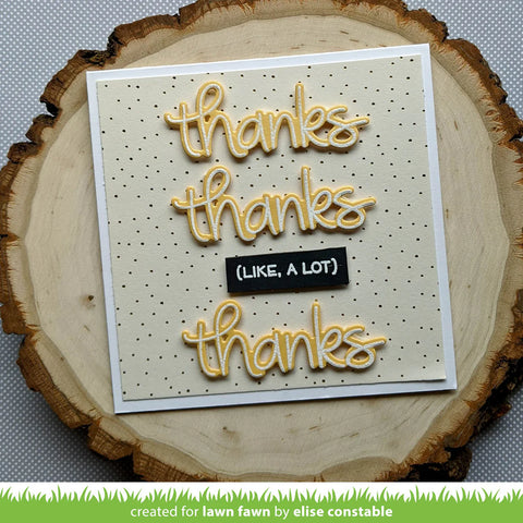Lawn Fawn - Thanks Thanks Thanks Stamp Set