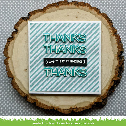 Lawn Fawn - Thanks Thanks Thanks Stamp Set
